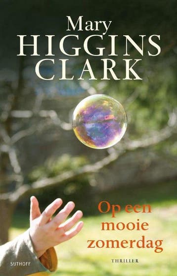 Op een mooie zomerdag 9789021014500 Mary Higgins Clark, Verzenden, Zo goed als nieuw, Mary Higgins Clark