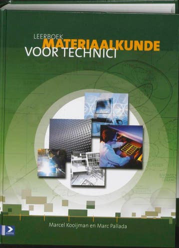 Leerboek Materiaalkunde voor technici 9789039524664, Boeken, Studieboeken en Cursussen, Verzenden, Zo goed als nieuw