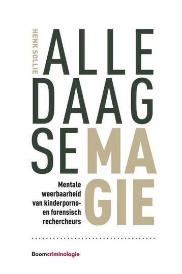 Alledaagse magie 9789462367807 Henk Sollie, Verzenden, Zo goed als nieuw, Henk Sollie