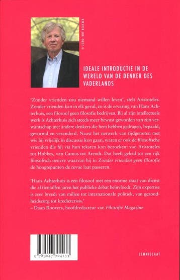 Zonder vrienden geen filosofie 9789047704133 Hans Achterhuis, Boeken, Filosofie, Verzenden, Zo goed als nieuw, Hans Achterhuis