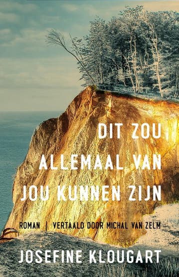 Dit zou allemaal van jou kunnen zijn - Josefine Klougart, Boeken, Verzenden, Zo goed als nieuw, Josefine Klougart