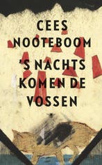 9789403141480 s Nachts komen de vossen Cees Nooteboom, Verzenden, Nieuw, Cees Nooteboom