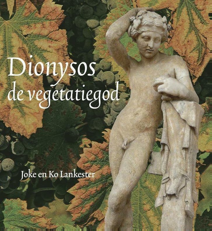 Dionysos, de vegetatiegod 9789491557194 Joke Lankester, Boeken, Esoterie en Spiritualiteit, Zo goed als nieuw, Verzenden