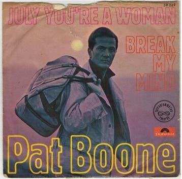 Single vinyl / 7 inch - Pat Boone - July Youre A Woman, Verzenden, Zo goed als nieuw, 7 inch, Pop