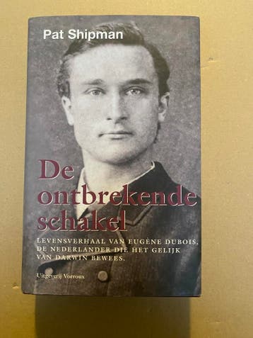 Biografie Eugene Dubois Het Gelijk v. Darwin Bewezen - NIEUW, Verzenden, Zo goed als nieuw, Natuurwetenschap