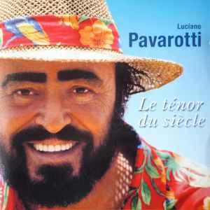 cd - Luciano Pavarotti - Le TÃ©nor Du SiÃ¨cle, Verzenden, Zo goed als nieuw