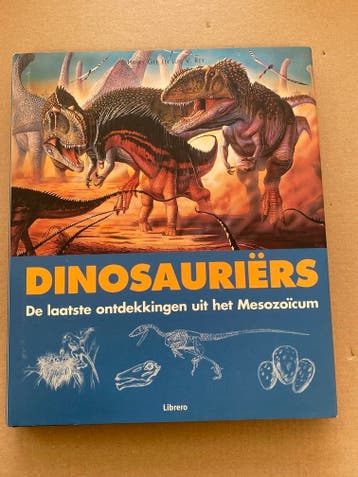 Dinosauriërs - Laatste ontdekkingen uit het Mesozoïcum NIEUW, Verzenden, Zo goed als nieuw, Natuurwetenschap