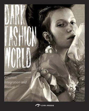 The Dark Fashion World - Cypi Press 9781908175663, Verzenden, Gelezen, Cypi Press