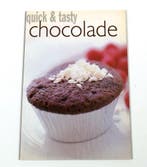 Chocolade / Quick & tasty 9789039615393, Verzenden, Zo goed als nieuw