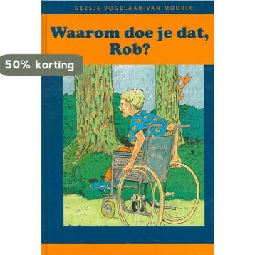 Waarom doe je dat, Rob? - Vogelaar 9789074787512, Verzenden, Zo goed als nieuw, Vogelaar