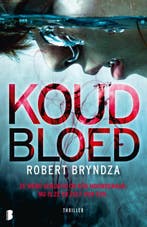 Koud bloed / Erika Foster / 5 9789022590607 Robert Bryndza, Boeken, Thrillers, Verzenden, Zo goed als nieuw, Robert Bryndza