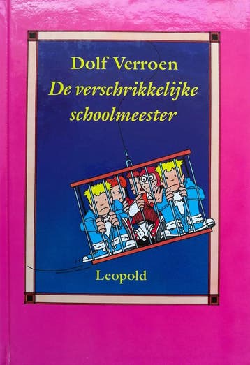 De verschrikkelijke schoolmeester - Dolf Verroen, Boeken, Verzenden, Gelezen, Dolf Verroen