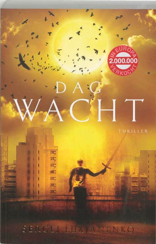 Dagwacht 9789022991343 S. Lukjanenko, Boeken, Thrillers, Gelezen, Verzenden