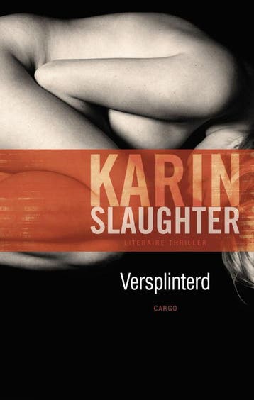 Versplinterd / Will Trent / 2 - Karin Slaughter, Verzenden, Gelezen, Karin Slaughter