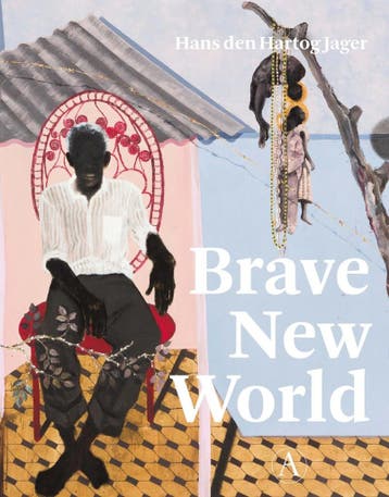 Brave new world (9789025314484, Hans den Hartog Jager), Verzenden, Nieuw