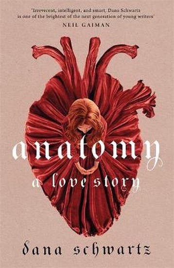 Anatomy: A Love Story - Dana Schwartz 9780349433356, Verzenden, Gelezen, Dana Schwartz