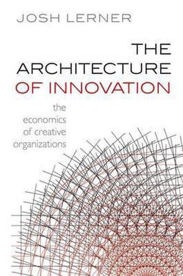 The Architecture of Innovation - Josh Lerner 9780199639892, Verzenden, Gelezen, Josh Lerner