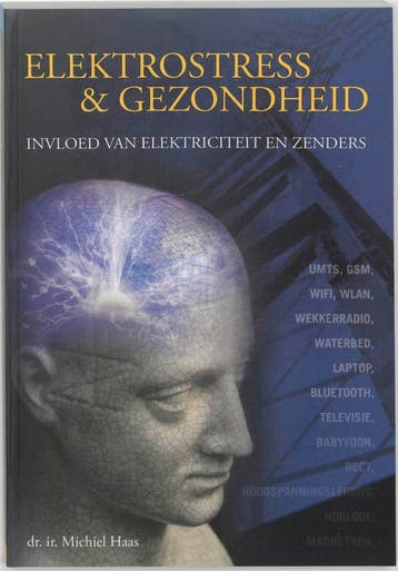 Elektrostress & gezondheid / Duurzaam & gezond bouwen / 7, Verzenden, Gelezen, M. Haas