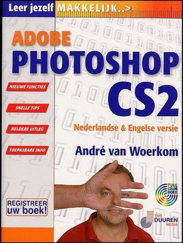 Makkelijk Photoshop CS2 / Leer jezelf MAKKELIJK..., Verzenden, Zo goed als nieuw, A. van Woerkom