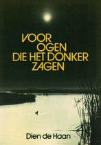 VOOR OGEN DIE HET DONKER ZAGEN 9789071156076 Haan, Verzenden, Zo goed als nieuw, Haan