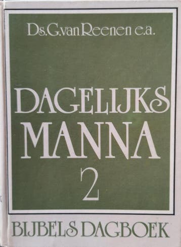Dagelijks manna 2: bijbels dagboek - Ds. G. van Reenen, Verzenden, Gelezen, Van Reenen