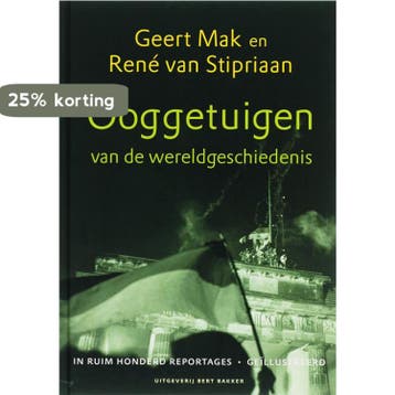 Ooggetuigen van de wereldgeschiedenis in meer dan honderd, Boeken, Geschiedenis | Wereld, Verzenden, Gelezen, R. van Stipriaan