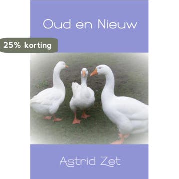 Oud en Nieuw - Astrid Zet 9789402158410, Verzenden, Gelezen, Astrid Zet