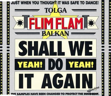 Tolga Flim Flam Balkan - Shall We Do It Again (Yeah! Yeah!, Ophalen of Verzenden, Gebruikt