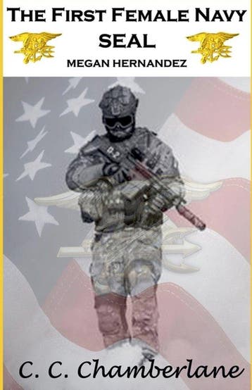 Megan Hernandez-The First Female Navy SEAL - C C Chamberlane, Verzenden, Zo goed als nieuw, C C Chamberlane