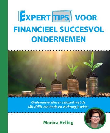 Experttips Voor Financieel Succesvol Ondernemen | Nieuw, Ophalen of Verzenden, Nieuw, Monica Helbig
