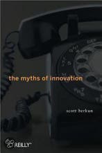 The Myths of Innovation 9780596527051 Scott Berkun, Verzenden, Zo goed als nieuw, Scott Berkun