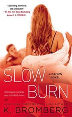 Slow Burn 9780451473929 K Bromberg, Verzenden, Gelezen, K Bromberg