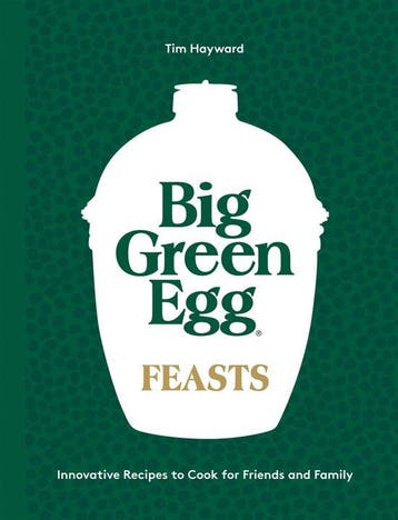 9781787139060 Big Green Egg Feasts | Tweedehands, Verzenden, Zo goed als nieuw, Tim Hayward