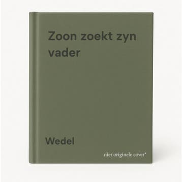 Zoon zoekt zyn vader 9789025944674 Wedel, Boeken, Verzenden, Gelezen, Wedel