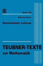9783663124795 Semimodular Lattices Manfred Stern, Boeken, Verzenden, Nieuw, Manfred Stern