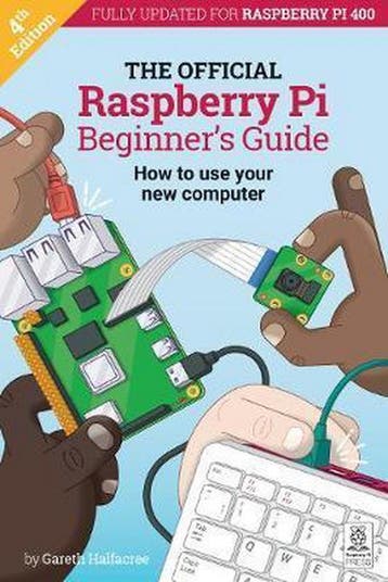 Official Raspberry Pi Beginners Guide - Gareth Halfacree, Verzenden, Zo goed als nieuw, Gareth Halfacree