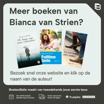 Verleden in de weg - Bianca van Strien 9789086601332, Boeken, Verzenden, Zo goed als nieuw, Bianca van Strien