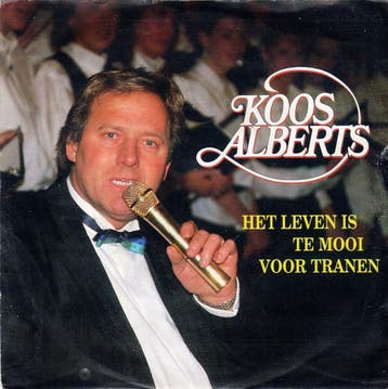 Single - Koos Alberts - Het Leven Is Te Mooi Voor Tranen, Verzenden, Nieuw in verpakking