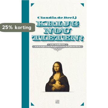 Krijg nou tieten! - Claudia de Breij 9789048835119, Verzenden, Zo goed als nieuw, Claudia de Breij