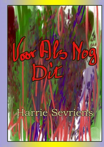 Voor Als Nog Dit | Harrie Sevriens | Nieuw, Ophalen of Verzenden, Nieuw, Harrie Sevriens