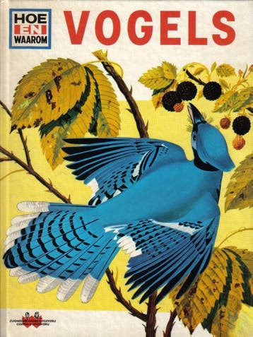 Vogels / Hoe en waarom / 40 9789024302550, Boeken, Verzenden, Gelezen