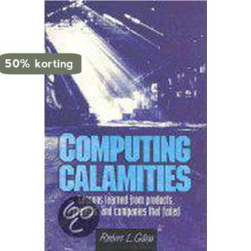 Computing Calamities - Robert L. Glass 9780130828620, Verzenden, Gelezen, Robert L. Glass