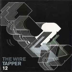 cd digi - Various - The Wire Tapper 12, Verzenden, Zo goed als nieuw