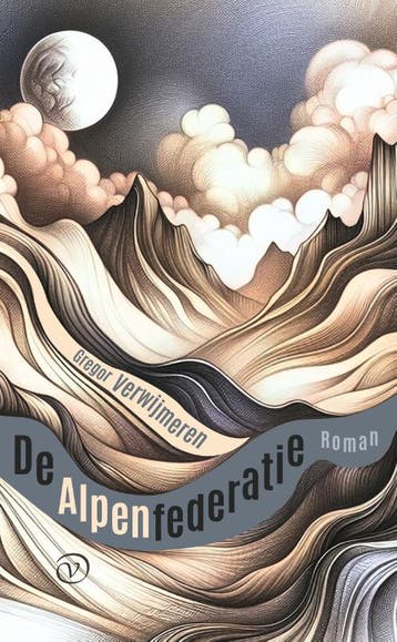 De Alpenfederatie | Gregor Verwijmeren | Nieuw, Ophalen of Verzenden, Nieuw, Gregor Verwijmeren