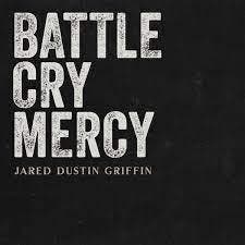 cd - Jared Dustin Griffin - Battle Cry Mercy, Verzenden, Zo goed als nieuw