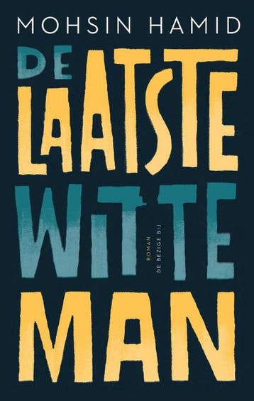 De laatste witte man 9789403182810 Mohsin Hamid, Boeken, Verzenden, Gelezen, Mohsin Hamid