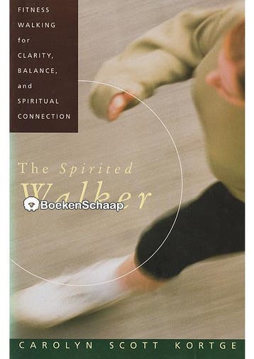 The Spirited Walker Carolyn Scott Kortge, Verzenden, Gelezen