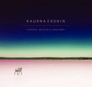 cd card - Kaurna Cronin - Euphoria, Delirium &amp; Loneli..., Verzenden, Zo goed als nieuw, Overige genres