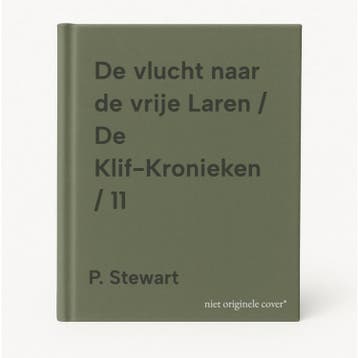 De vlucht naar de vrije Laren / De Klif-Kronieken / 11, Verzenden, Gelezen, P. Stewart