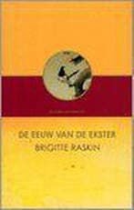 Eeuw van de ekster 9789056176372 B. Raskin, Boeken, Verzenden, Zo goed als nieuw, B. Raskin